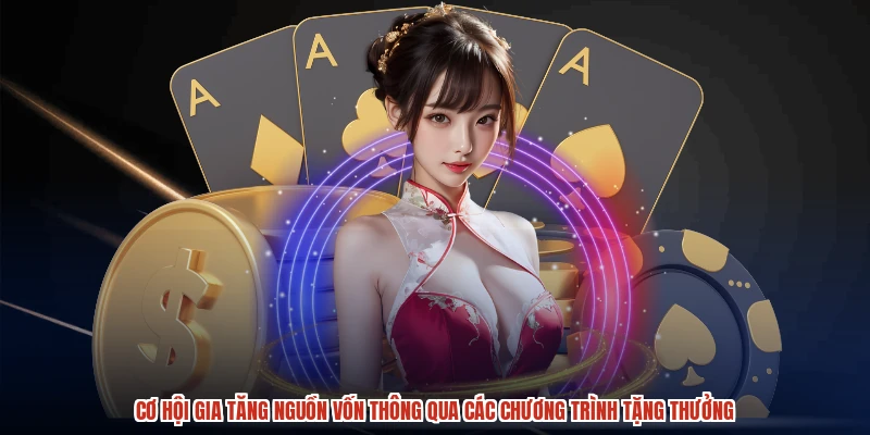 Cơ hội gia tăng nguồn vốn thông qua các chương trình tặng thưởng