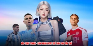 Kèo Cược Tennis - Cẩm Nang Cược Thể Thao Cho Tân Thủ